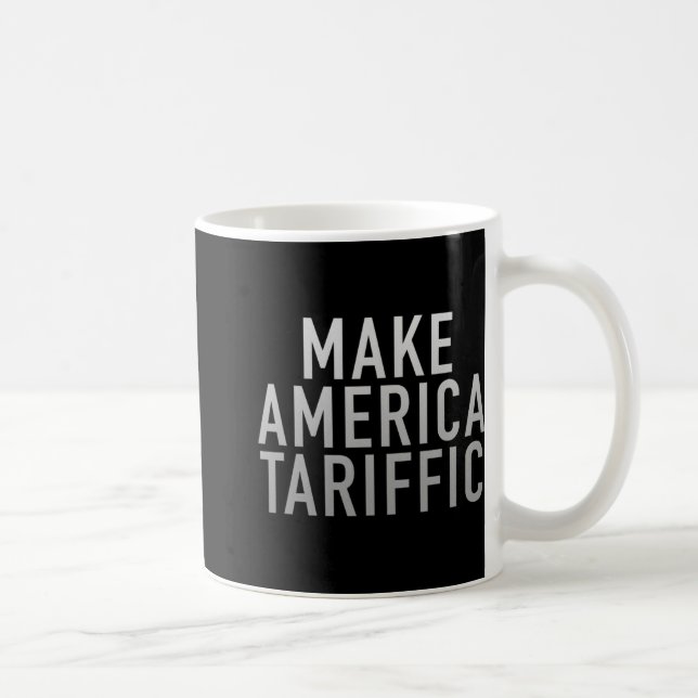 Make America Tariffic President Trump Tariffs  Coffee Mug (Right)