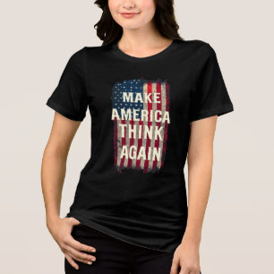 Make America Think Again Bold Grunge Vertical USA Tri-Blend Shirt
