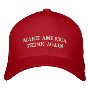 Make America Think Again MAGA Parody Election 2020 Embroidered Hat