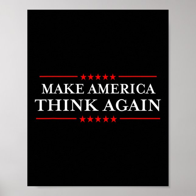 Make America Think Again Nasty Anti-hate Shirts  Poster (Front)