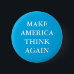 "MAKE AMERICA THINK AGAIN" PARODY PINBACK BUTTON<br><div class="desc">"MAKE AMERICA THINK AGAIN" Trump slogan parody button.</div>