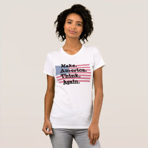 Make America Think Again women's Shirt