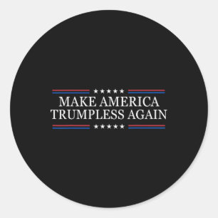 Make America Trumpless Again Anti Trump  Classic Round Sticker