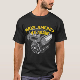 Make America V8 Again Vintage Classic American T-Shirt