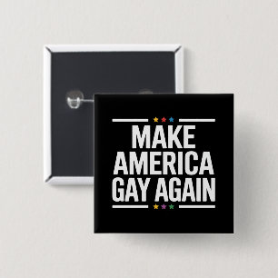 Make American Gay Again Funny Gay Pride Month 15 Cm Square Badge