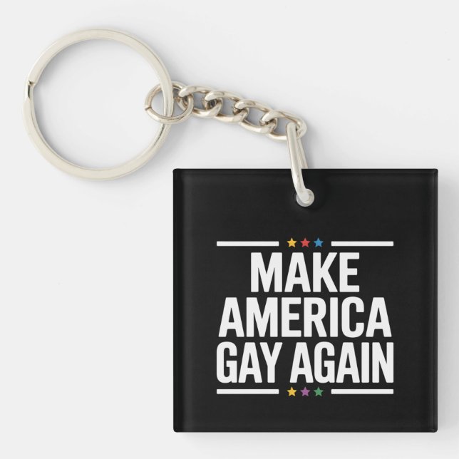 Make American Gay Again Funny Gay Pride Month Key Ring (Front)