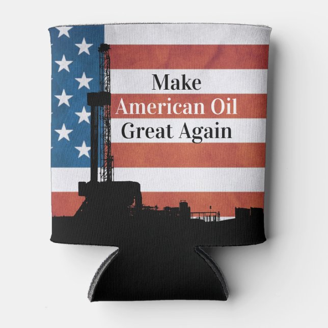 Make American Oil Great Again Can Cooler (Front)