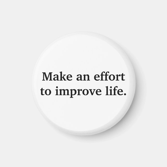 Make An Effort Magnet (Front)