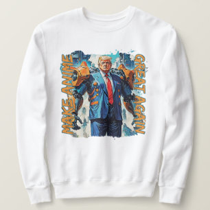 Make Anime Great Again - Mecha Trump Sweatshirt