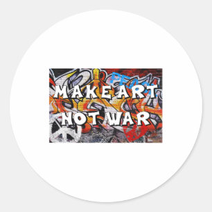 Make Art Not War Peace Graffiti Wall Men Women Pro Classic Round Sticker