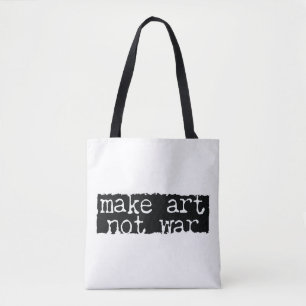 Make Art, Not War Tote Bag