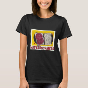 Make Bacon 'Maters Not Haters T-Shirt