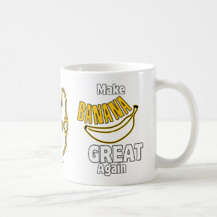 Make Banana Great Again Coffee Mug