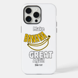 Make Banana Great Again iPhone 15 Pro Max Case