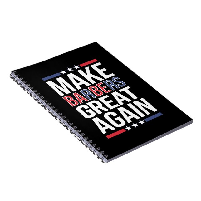 Make Barbers Great Again Barbers For Trump 2024  Notebook (Right Side)