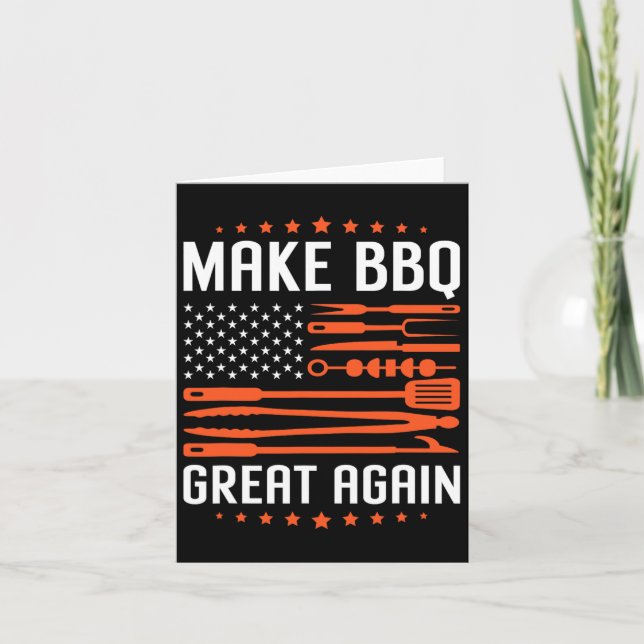 Make Bbq Great Again Us Flag Trump Grilling Barbec Card (Front)