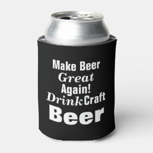 Make Beer Great Again! Black and White Can Cooler