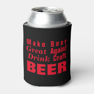 Make Beer Great Again!  Can Cooler