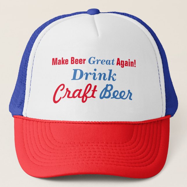 Make Beer Great Again Trucker Hat (Front)