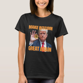 Make Bitcoin Great Again Funny Trump Bitcoin Crypt T-Shirt