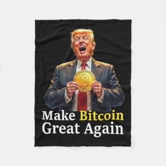 Make Bitcoin Great Again Trump Bitcoin Crypto Futu Fleece Blanket