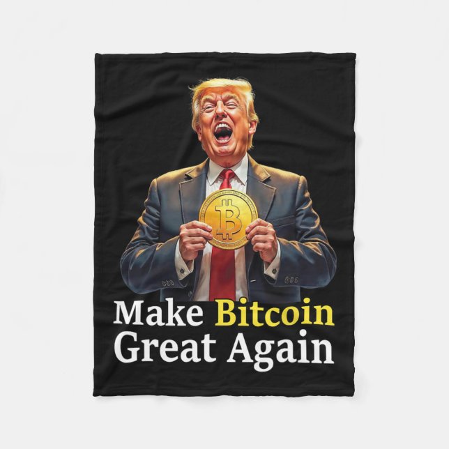 Make Bitcoin Great Again Trump Bitcoin Crypto Futu Fleece Blanket (Front)