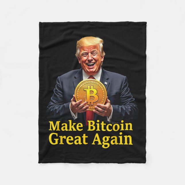 Make Bitcoin Great Again Trump Bitcoin Crypto Futu Fleece Blanket (Front)