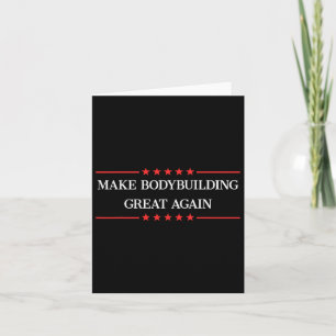Make Bodybuilding Great Again Funny Bodybuilder Gi Card
