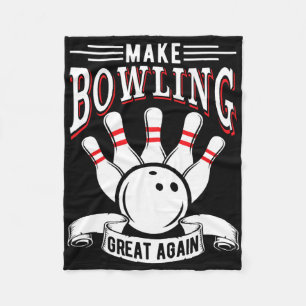 Make Bowling Great Again Funny Bowler Fleece Blanket