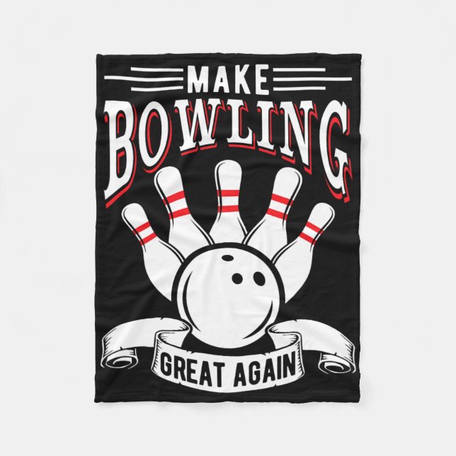 Make Bowling Great Again Funny Bowler  Fleece Blanket (Front)