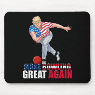 Make Bowling Great Again Funny Trump Bowling Mouse Pad