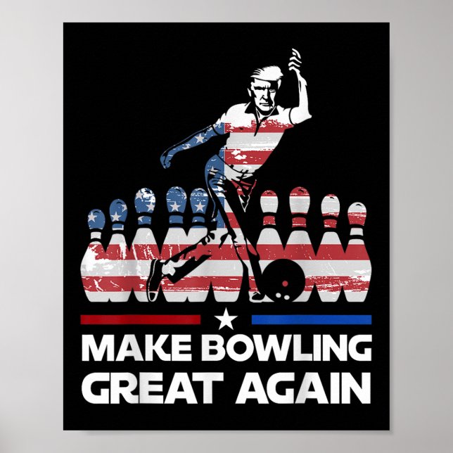 Make Bowling Great Again Funny Trump Us Flag Poster (Front)