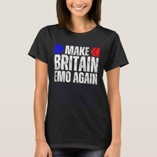 Make Britain Emo Again Elder Still Emo Phase Its A T-Shirt
