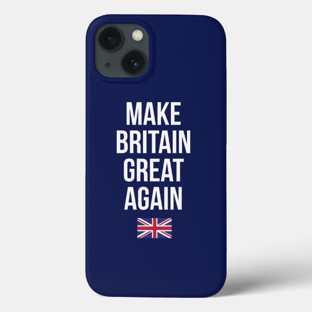 Make Britain Great Again UK First Flag Brexit Case-Mate iPhone Case (Back)