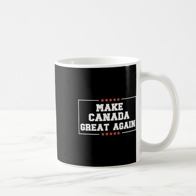 Make Canada Great Again Funny 51st State Trump Quo Coffee Mug (Right)