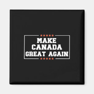Make Canada Great Again Funny 51st State Trump Quo Magnet