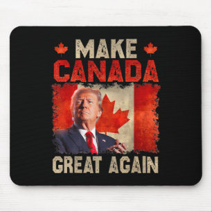 Make Canada Great Again Funny President Trump Oh C Mouse Pad