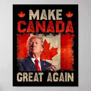 Make Canada Great Again Funny President Trump Oh C Poster