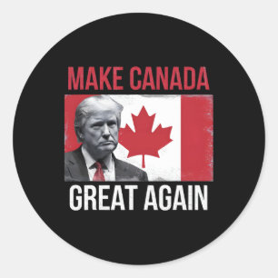 Make Canada Great Again Funny Trump Canadian Flag  Classic Round Sticker
