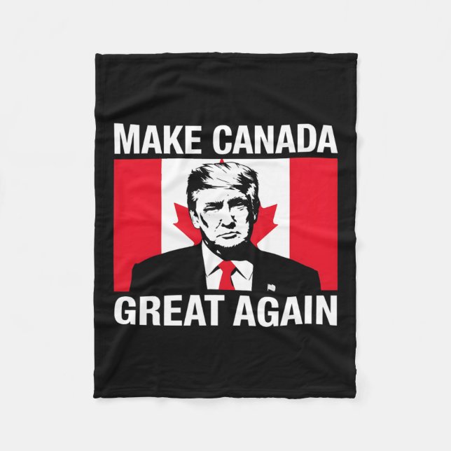 Make Canada Great Again Funny Trump Canadian Flag  Fleece Blanket (Front)