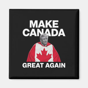 Make Canada Great Again Funny Trump Canadian Flag Magnet