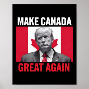 Make Canada Great Again Funny Trump Canadian Flag  Poster