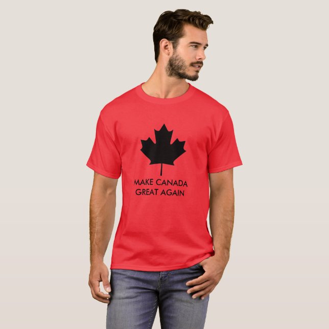 Make Canada Great Again T-Shirt (Front Full)