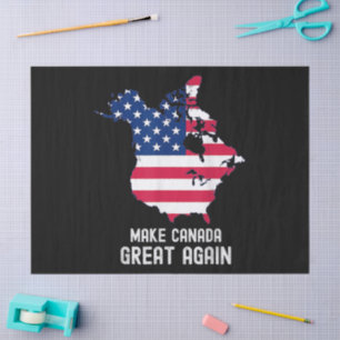 Make Canada Great Again USA 51st State Tissue Paper