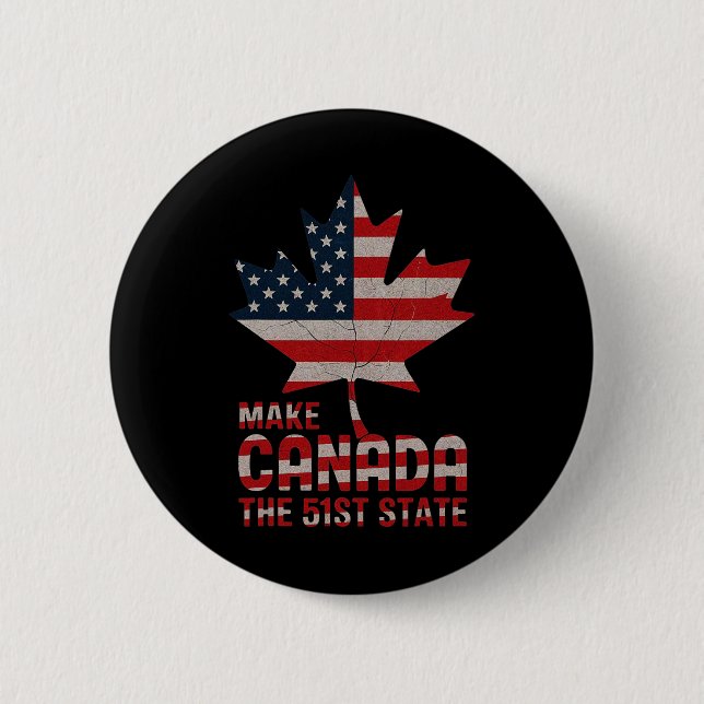 Make Canada The 51st Us State American Flag Leaf A 6 Cm Round Badge (Front)