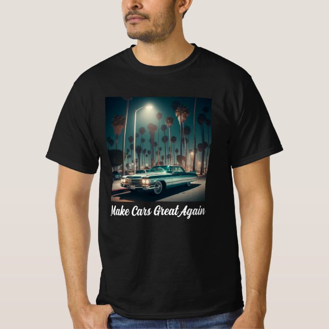 Make Cars Great Again T-Shirt (Front)