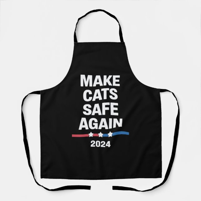Make Cats Safe Again Funny 2024 Presidential  Apron (Front)