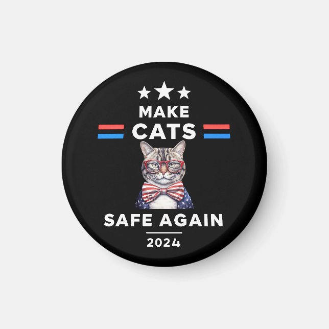 Make Cats Safe Again Funny Cat Election 2024 Magnet (Front)