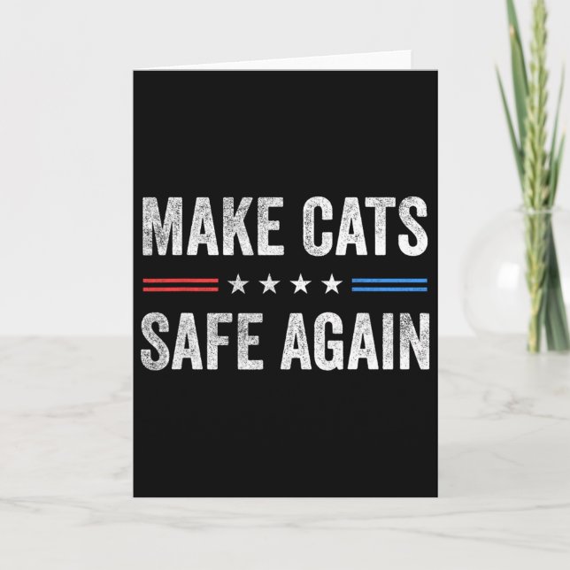 Make Cats Safe Again Funny Election 2024 President Card (Front)