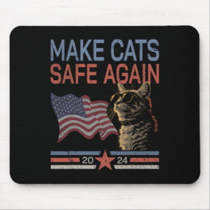 Make Cats Safe Again Shirt Funny 2024 Cat Lovers 1 Mouse Pad